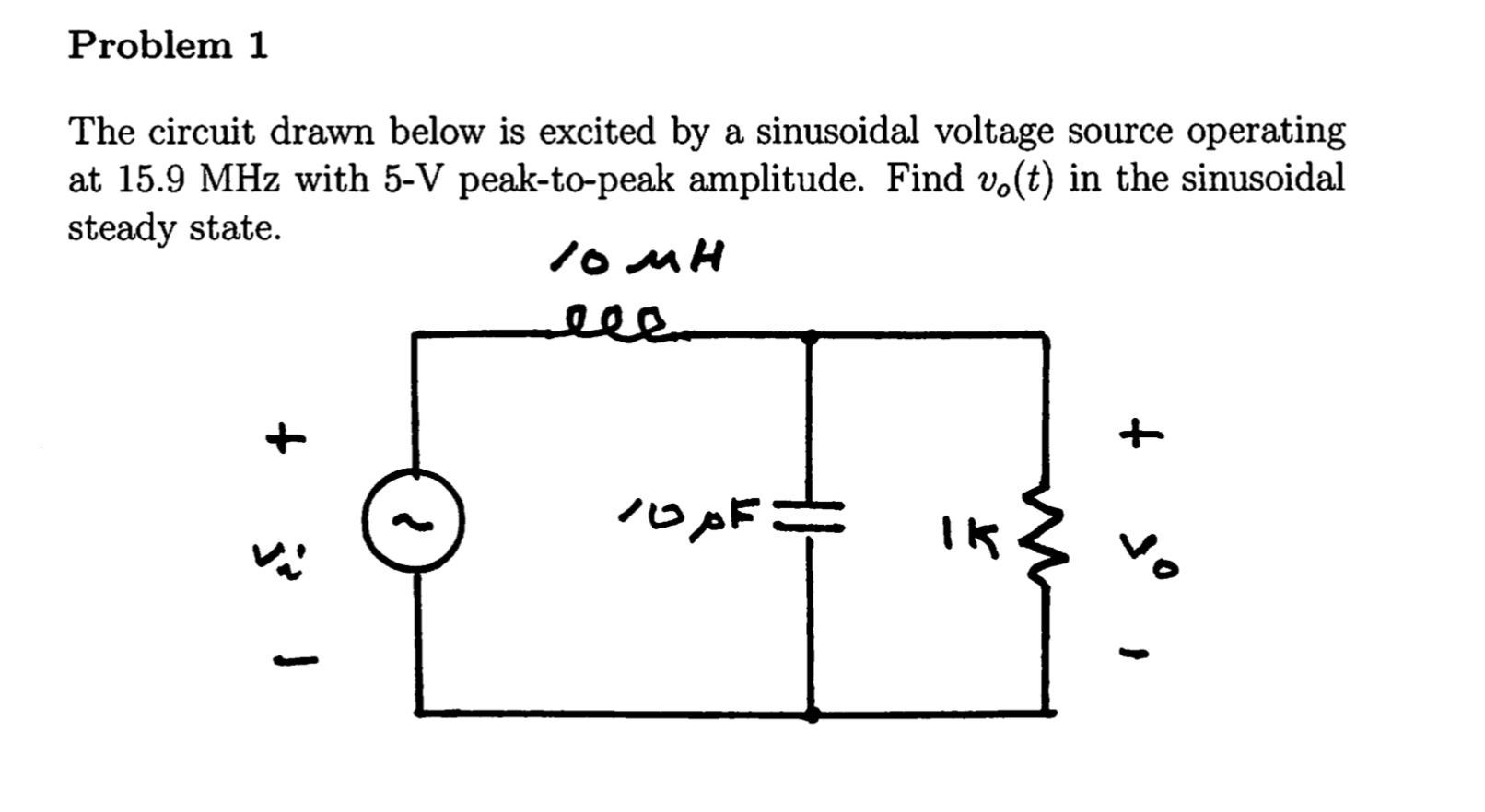 Solved Problem 1 The circuit drawn below is excited by a | Chegg.com