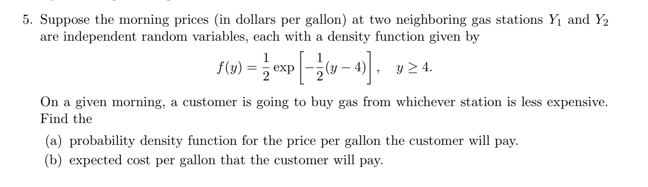 Solved Suppose the morning prices (in dollars per gallon) at | Chegg.com