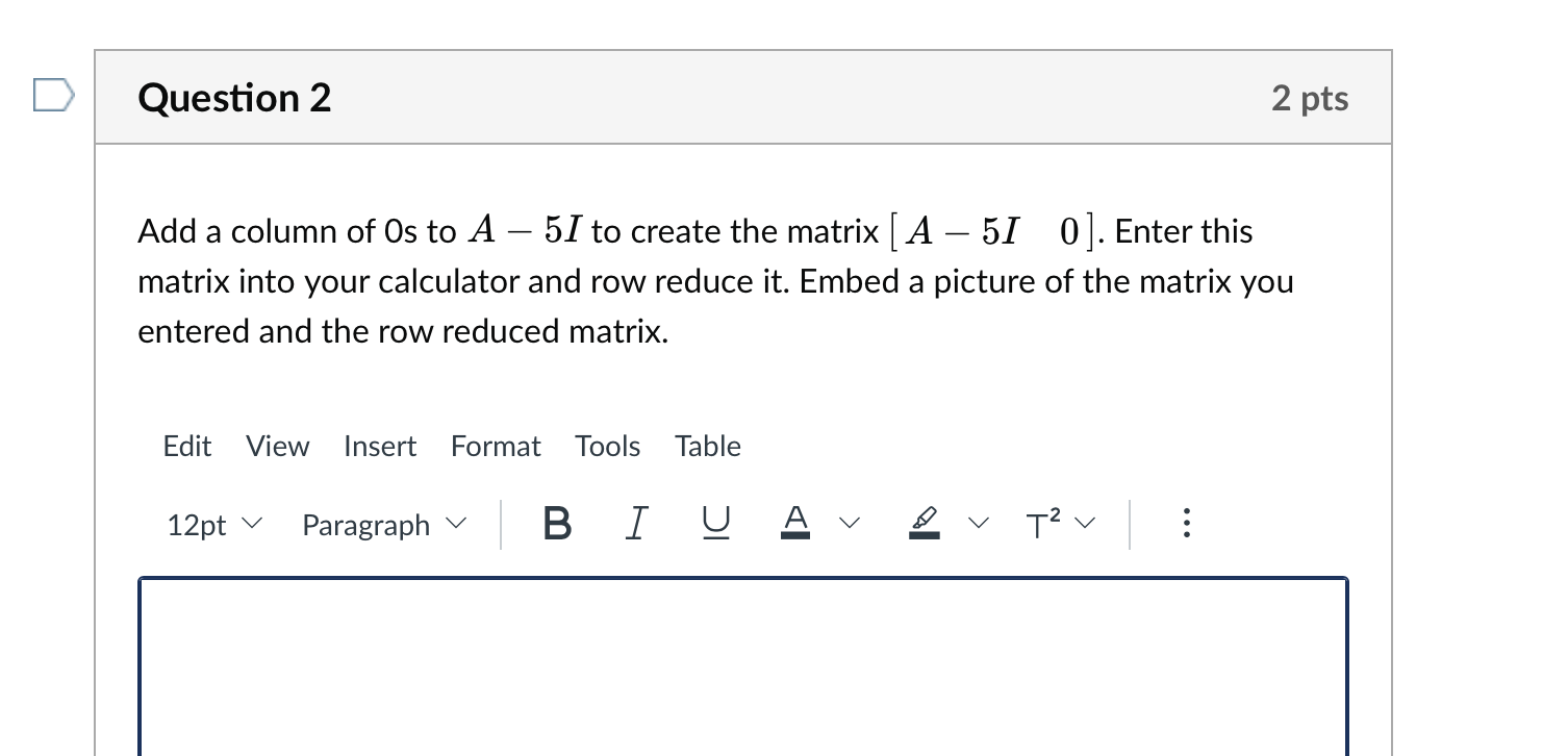 Solved Find A−1I. Type up your work using the math editor or