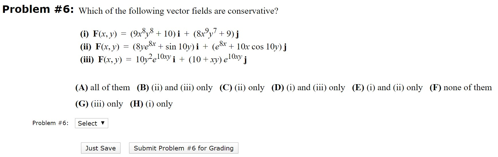 Solved Problem 6 Which Of The Following Vector Fields A Chegg Com