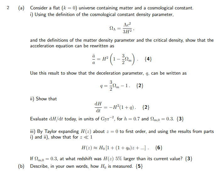 Solved (a) Consider a flat (k=0) universe containing matter | Chegg.com