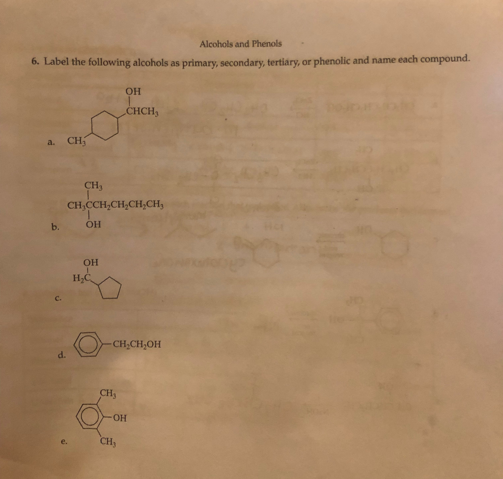 Solved Alcohols And Phenols 6. Label The Following Alcohols | Chegg.com