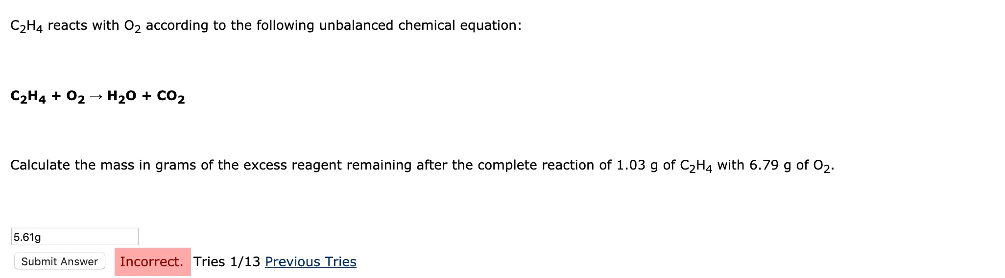 Solved C2H4 reacts with O2 according to the following Chegg