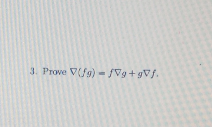 Solved 3. Prove (fg) | Chegg.com