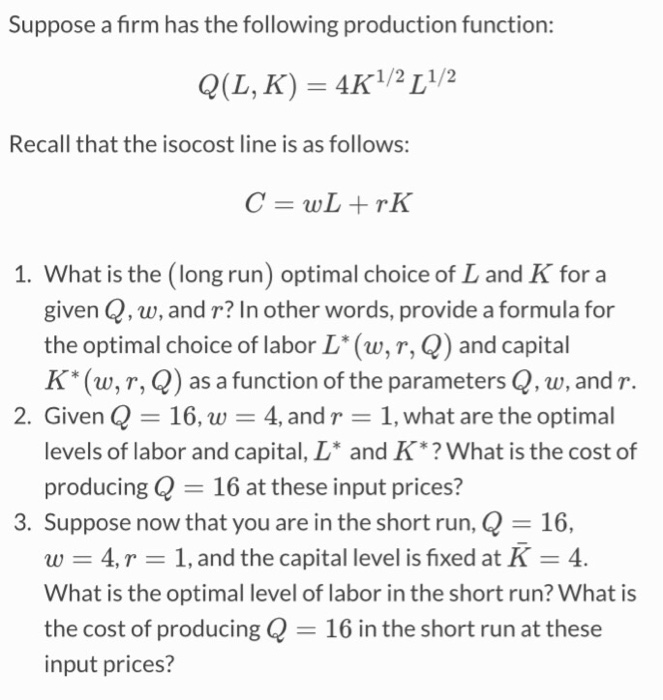 Solved Suppose a firm has the following production function