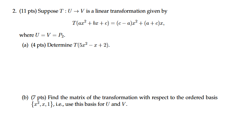 Solved 2 11 Pts Suppose T U V Is A Linear Transformat Chegg Com