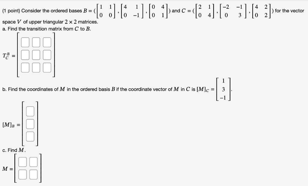 Solved (1 Point) Consider The Ordered Bases | Chegg.com