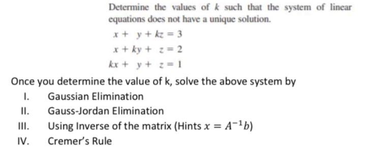 Solved Determine The Values Of K Such That The System Of