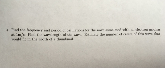 Solved 4. Find the frequency and period of oscillations for | Chegg.com
