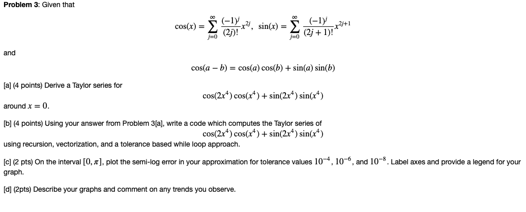 Solved Problem 3 Given That Cos X E Xat Since 0 7 Chegg Com