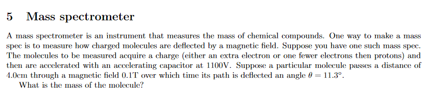 Solved 5 Mass Spectrometer A Mass Spectrometer Is An | Chegg.com