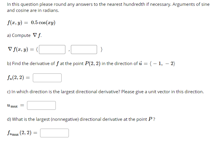 Solved In This Question Please Round Any Answers To The N Chegg Com