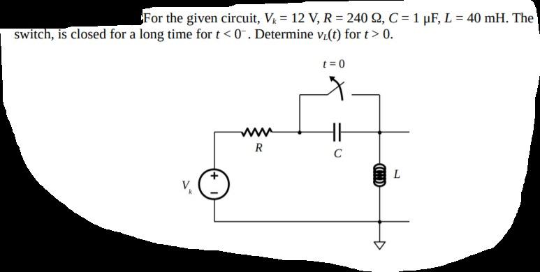 Solved For The Given Circuit V 12 V R 240 2 C 1 Chegg Com