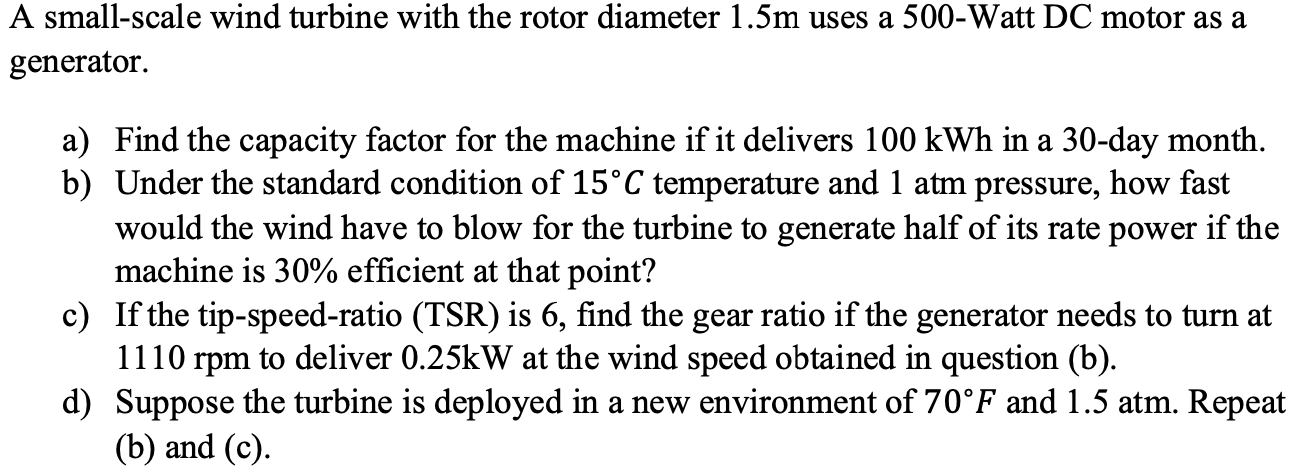 Solved A small-scale wind turbine with the rotor diameter | Chegg.com