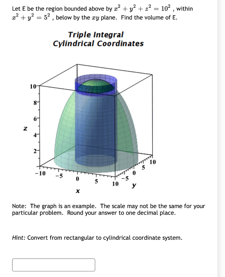Solved Let E be the region bounded below by the cone | Chegg.com