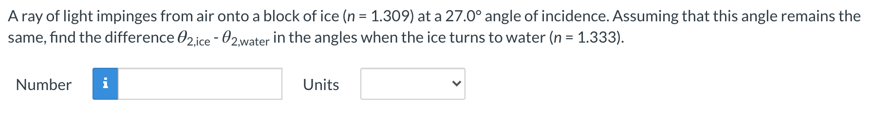 Solved Aray of light impinges from air onto a block of ice | Chegg.com