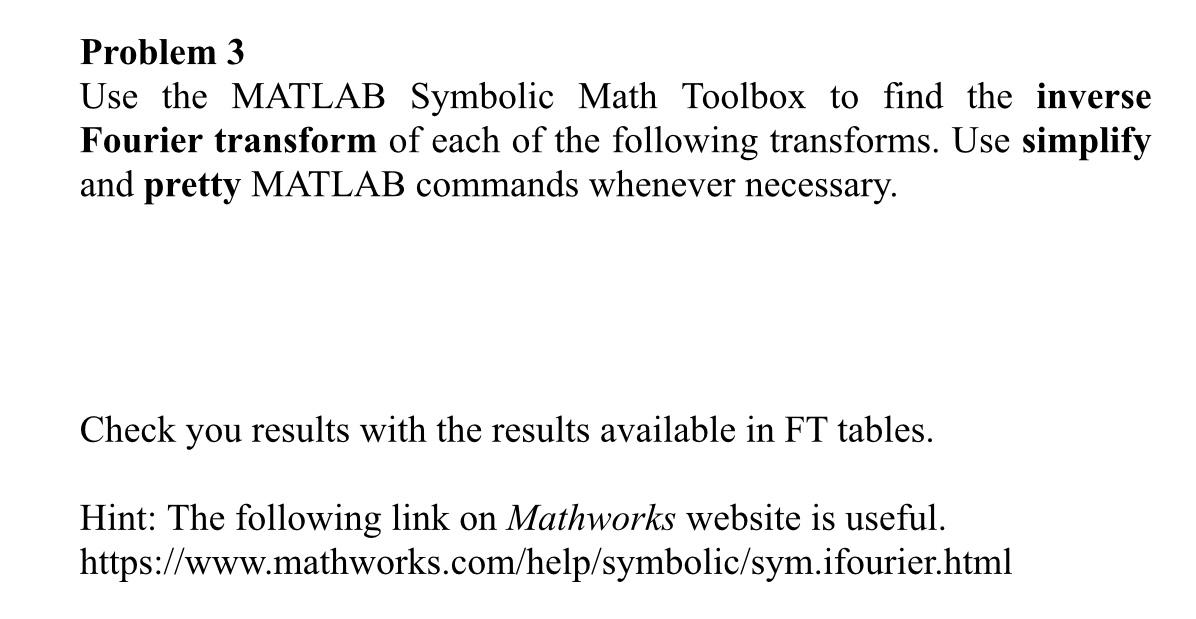 Solved Problem 3 Use the MATLAB Symbolic Math Toolbox to | Chegg.com
