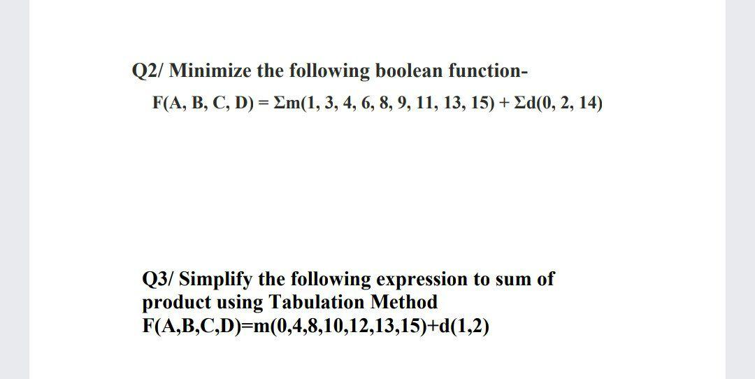 Solved Q2/ Minimize The Following Boolean Function- F(A, B, | Chegg.com