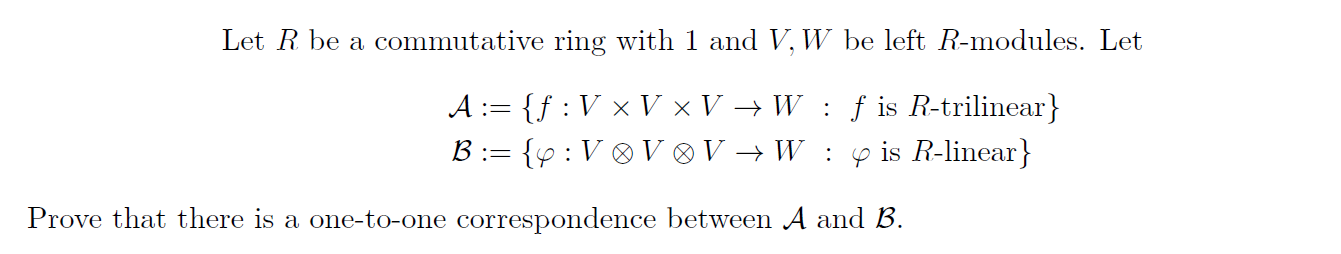 Solved Let R be a commutative ring with 1 and V,W be left | Chegg.com