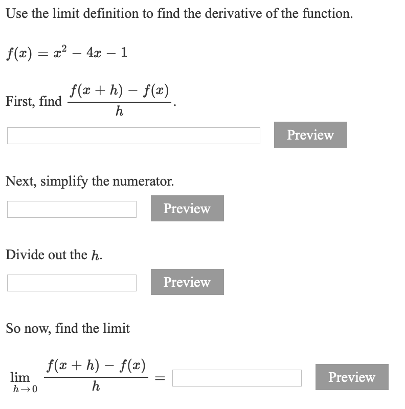 Solved Use The Limit Definition To Find The Derivative Of