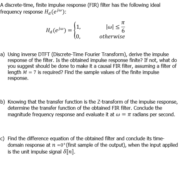 A Discrete-time, Finite Impulse Response (FIR) Filter | Chegg.com