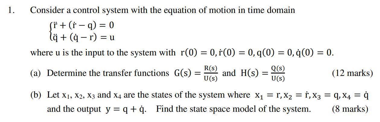 Solved 1. Consider a control system with the equation of | Chegg.com