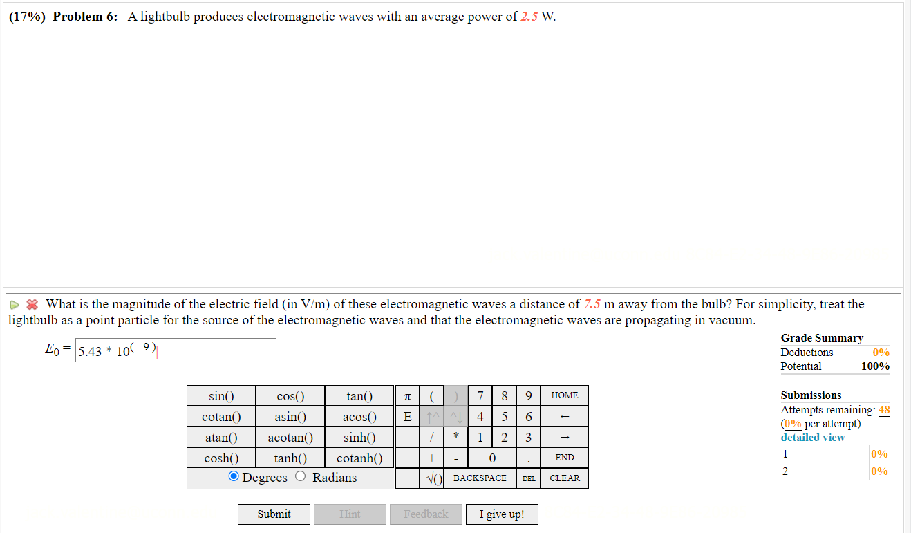 Solved (17\%) Problem 6: A lightbulb produces | Chegg.com