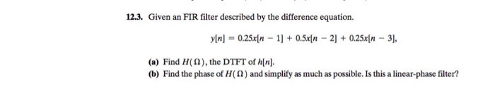 Solved 12.3. Given an FIR filter described by the difference | Chegg.com
