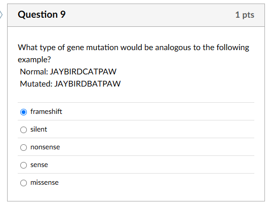 Solved Question 9What type of gene mutation would be | Chegg.com