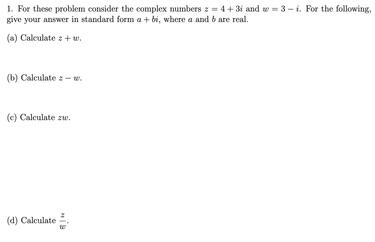 Solved 1. For These Problem Consider The Complex Numbers | Chegg.com