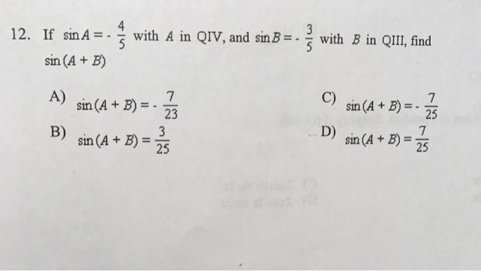 if sin a 4 5 and sin b 7 25