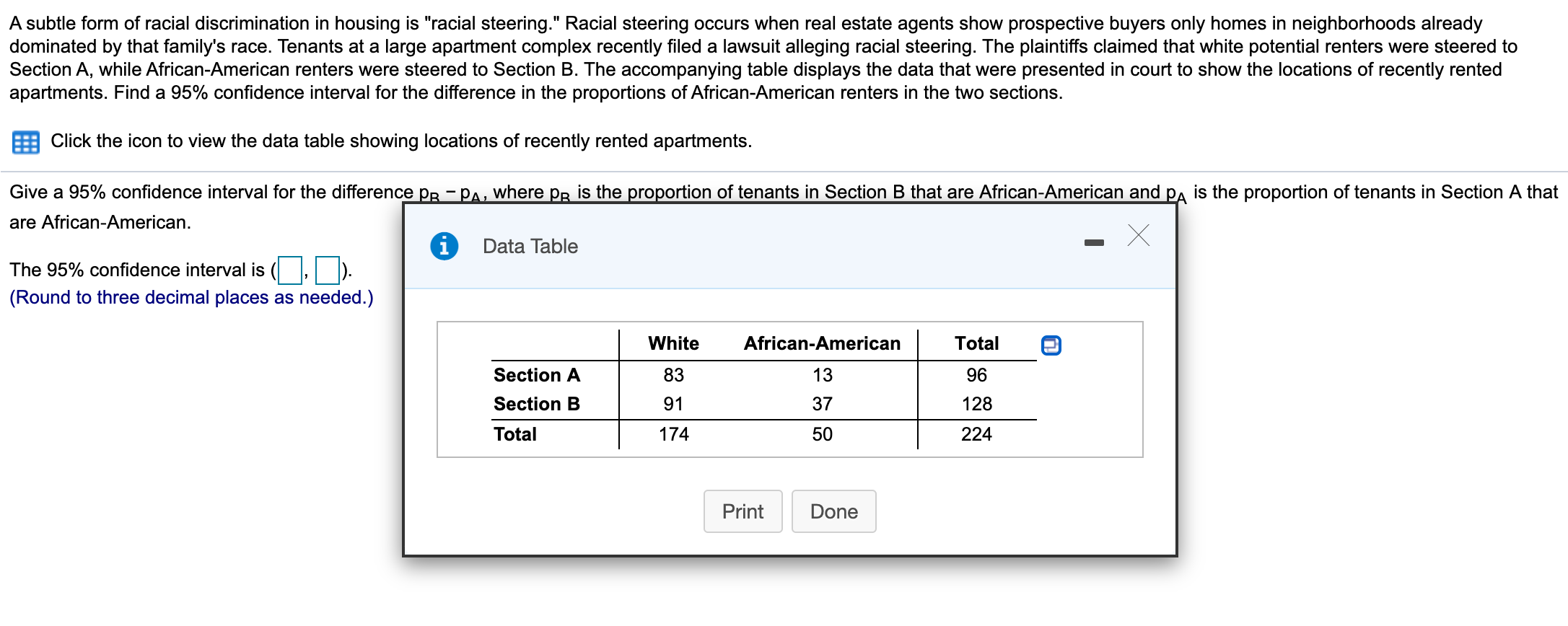 Solved A subtle form of racial discrimination in housing is