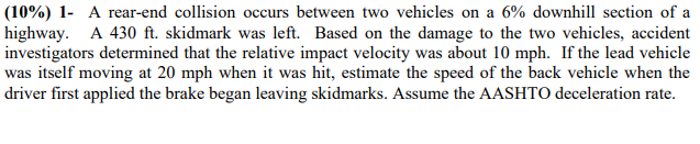 Solved (10%) 1- A rear-end collision occurs between two | Chegg.com