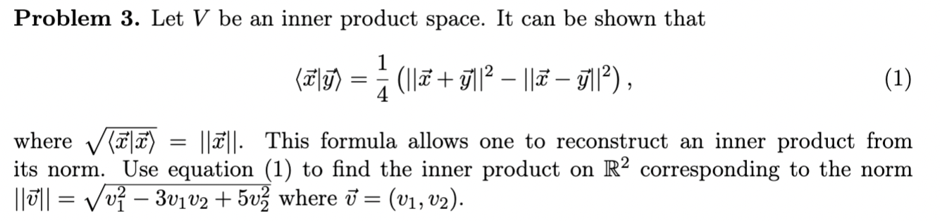 Solved Problem 3. Let V be an inner product space. It can be | Chegg.com