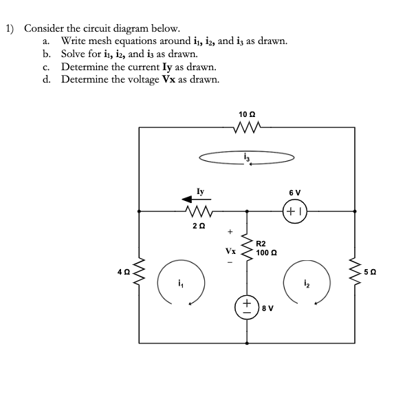 Solved 1) Consider the circuit diagram below. a. Write mesh | Chegg.com