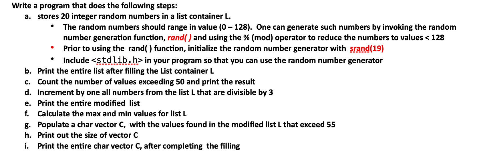 Solved Write a program that does the following steps: a. | Chegg.com