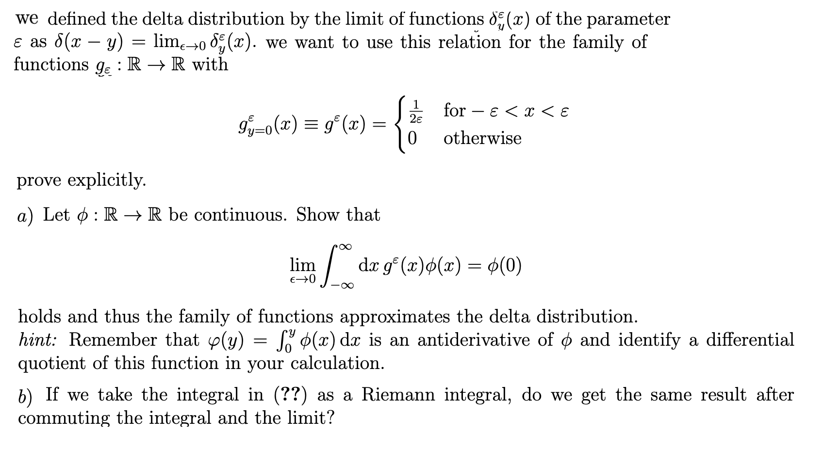 Solved we defined the delta distribution by the limit of | Chegg.com