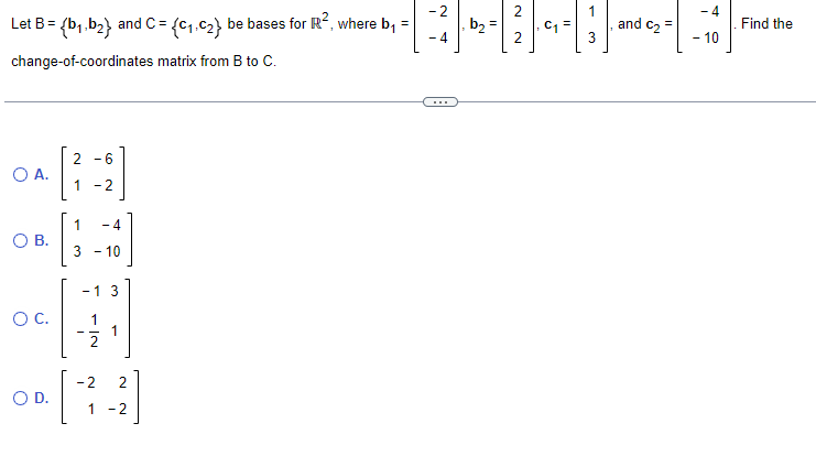 Solved Let B={b1,b2} and C={c1,c2} be bases for R2, where | Chegg.com