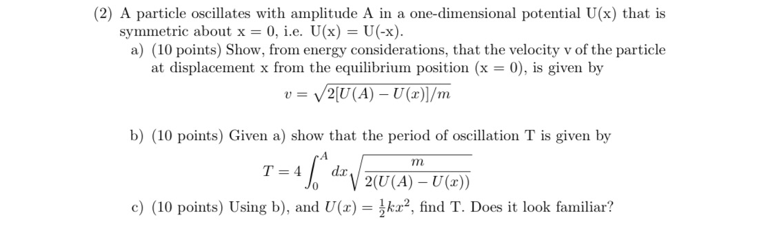 Solved A particle oscillates with amplitude A in a | Chegg.com