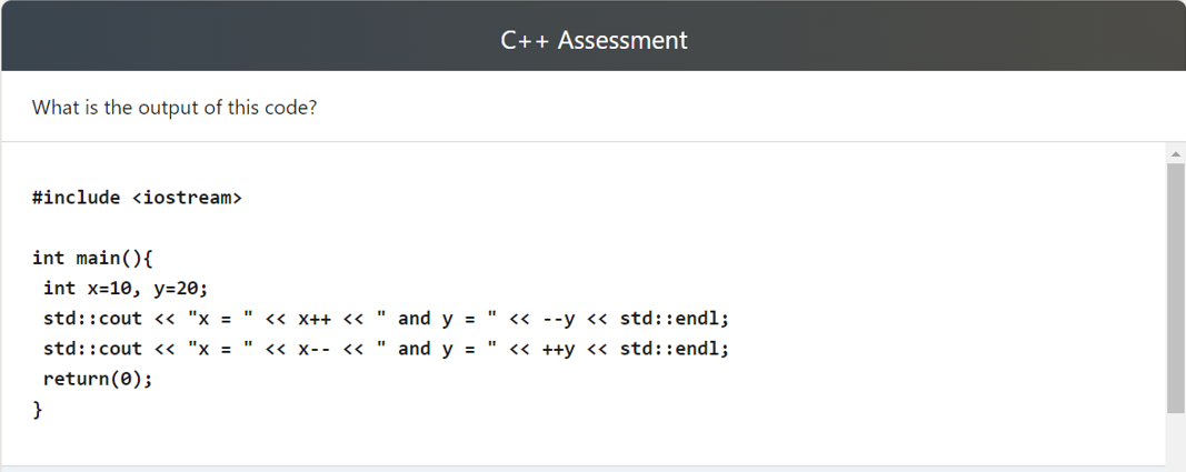 Solved C++ Assessment What is the output of this code? | Chegg.com