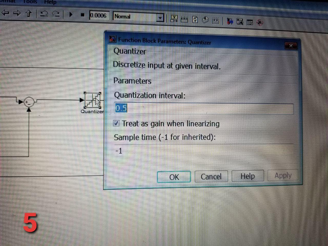10015
Help
+ T
0.0006
Normal
ELEFAN
??
Function Block Parameters: Quantizer
Quantizer
Discretize input at given interval.
Par