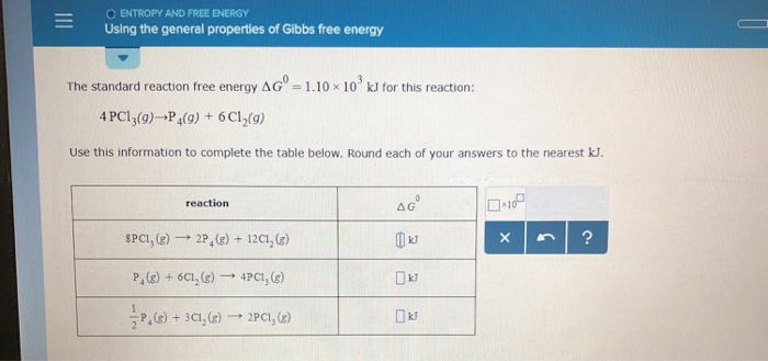 Solved O ENTROPY AND FREE ENERGY Using the general | Chegg.com