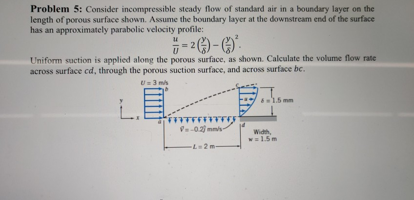 Solved Problem 5: Consider incompressible steady flow of | Chegg.com