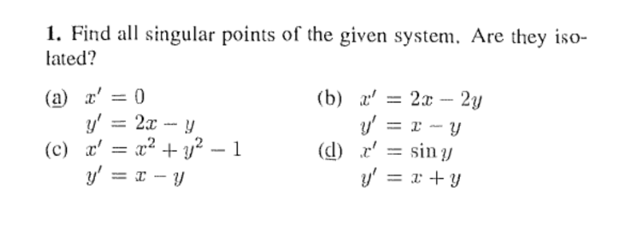 Solved Find All Singular Points Of The Given System. Are | Chegg.com