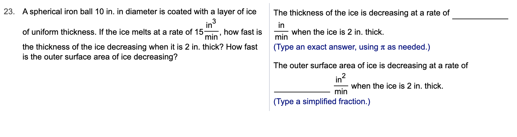 Solved The thickness of the ice is decreasing at a rate of | Chegg.com