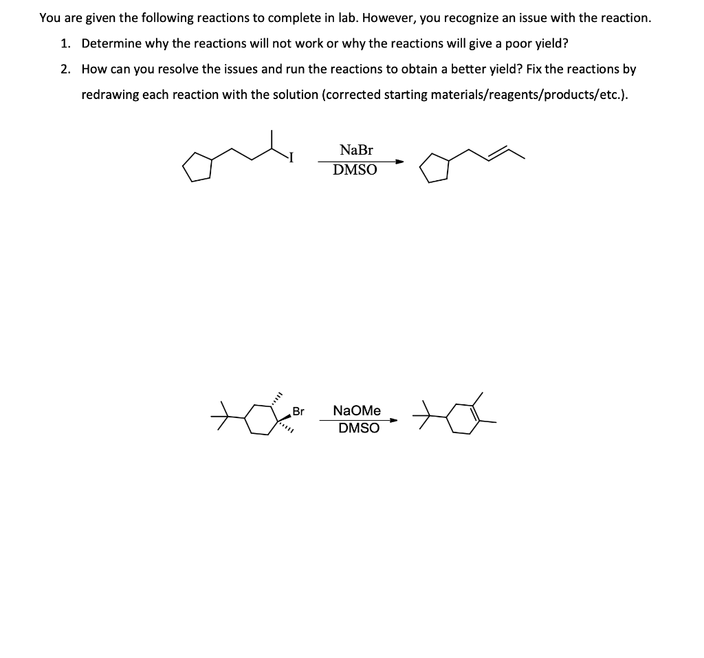 Solved You Are Given The Following Reactions To Complete In | Chegg.com