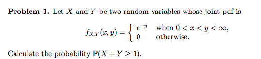 Solved Problem 1. Let X and Y be two random variables whose | Chegg.com