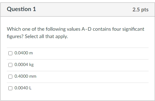 Solved Question 1 2.5 pts Which one of the following values | Chegg.com