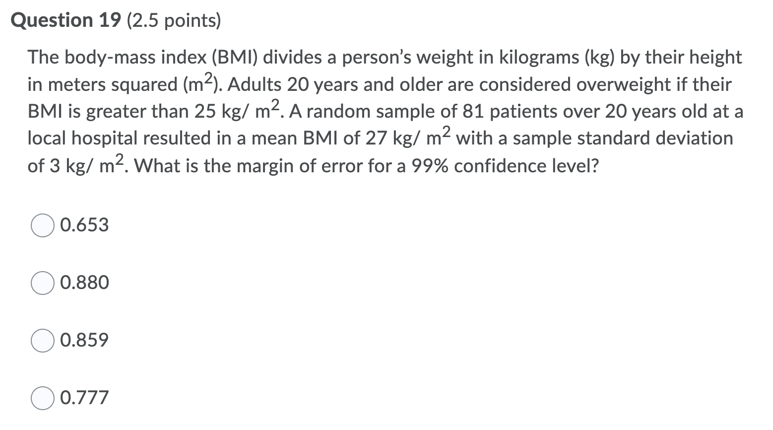 Solved Question 19 (2.5 points) The body-mass index (BMI) | Chegg.com