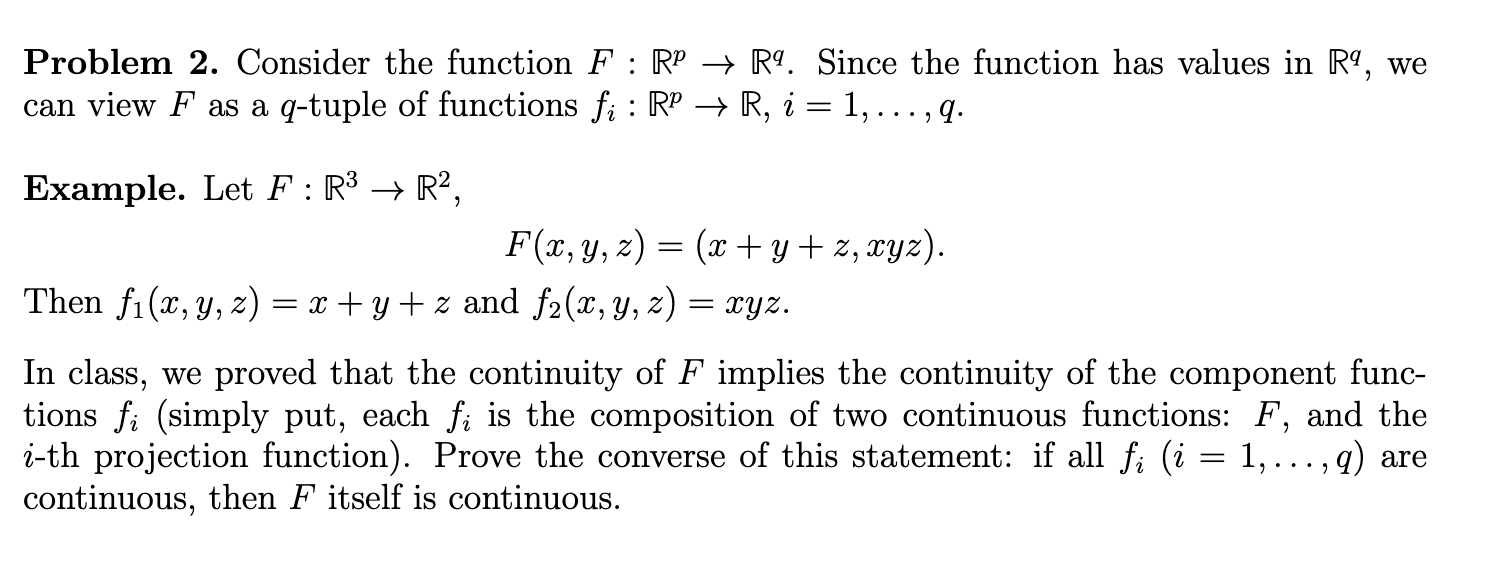Solved Problem 2. Consider the function F:Rp→Rq. Since the | Chegg.com